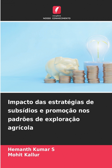 Impacto das estratégias de subsídios e promoção nos padrões de exploração agrícola