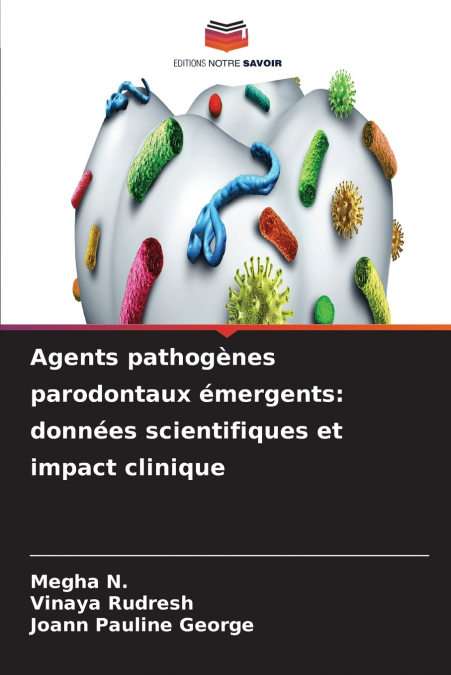 Agents pathogènes parodontaux émergents