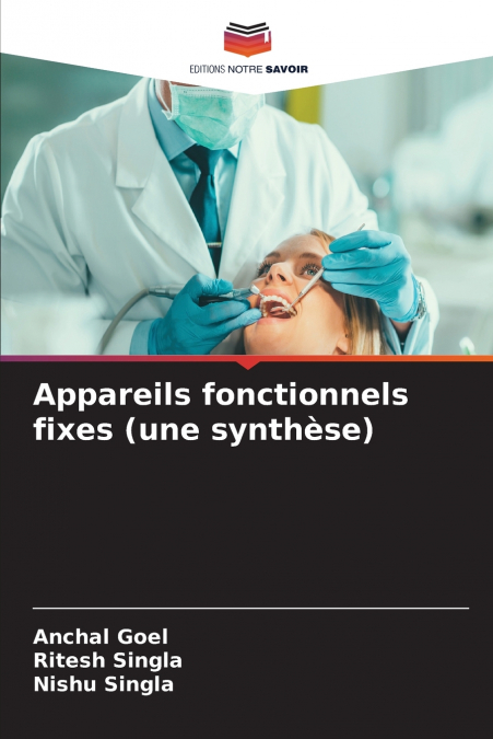 Appareils fonctionnels fixes (une synthèse)