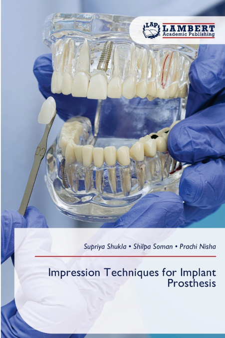 Impression Techniques for Implant Prosthesis