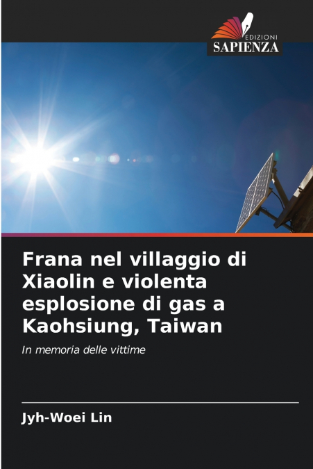 Frana nel villaggio di Xiaolin e violenta esplosione di gas a Kaohsiung, Taiwan