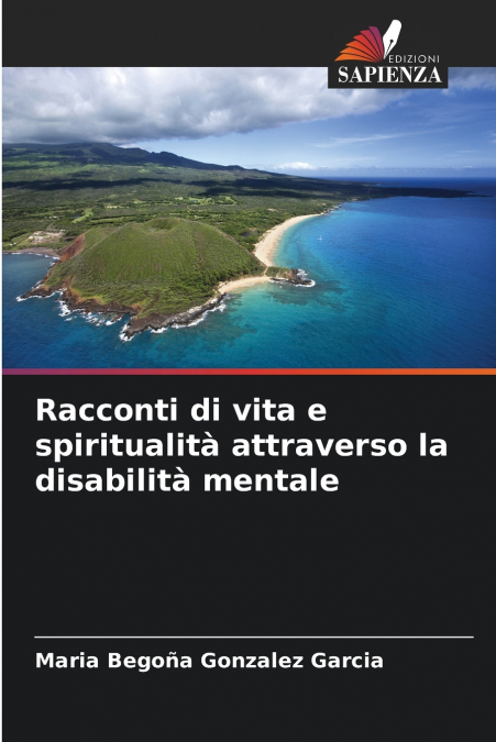 Racconti di vita e spiritualità attraverso la disabilità mentale