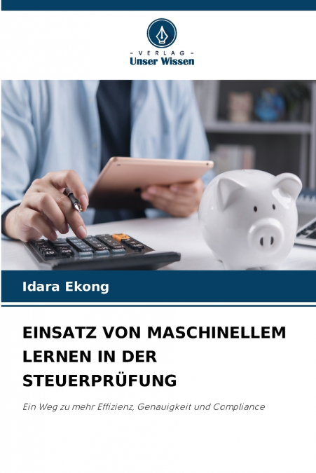 EINSATZ VON MASCHINELLEM LERNEN IN DER STEUERPRÜFUNG