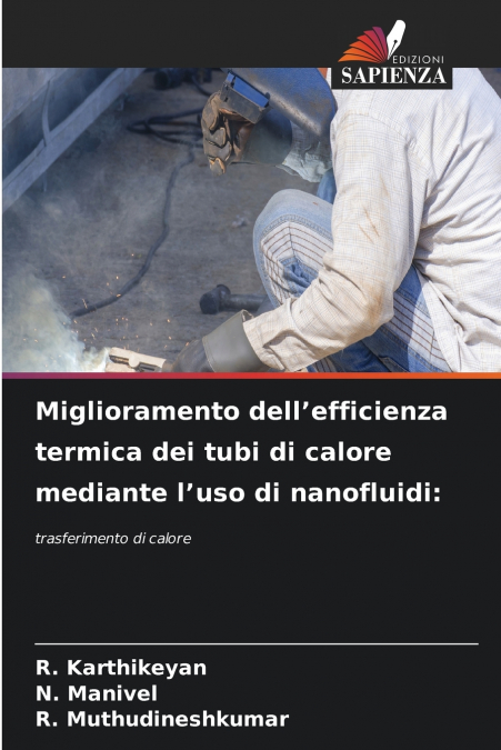 Miglioramento dell’efficienza termica dei tubi di calore mediante l’uso di nanofluidi