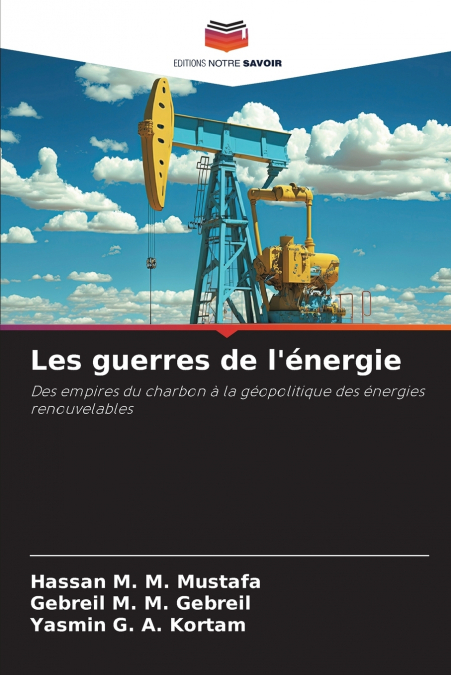 Les guerres de l’énergie