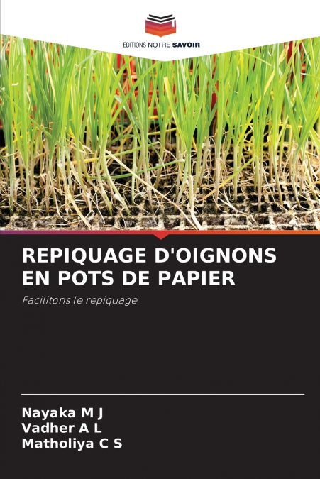 REPIQUAGE D’OIGNONS EN POTS DE PAPIER