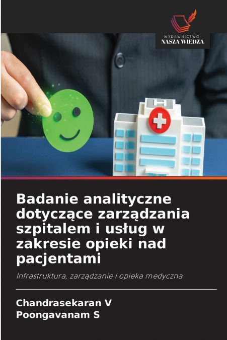 Badanie analityczne dotyczące zarządzania szpitalem i usług w zakresie opieki nad pacjentami