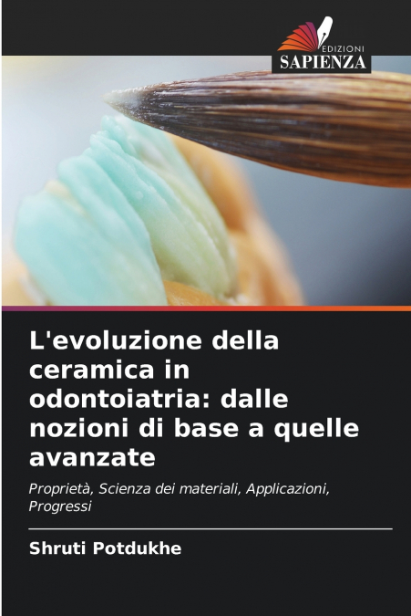 L’evoluzione della ceramica in odontoiatria