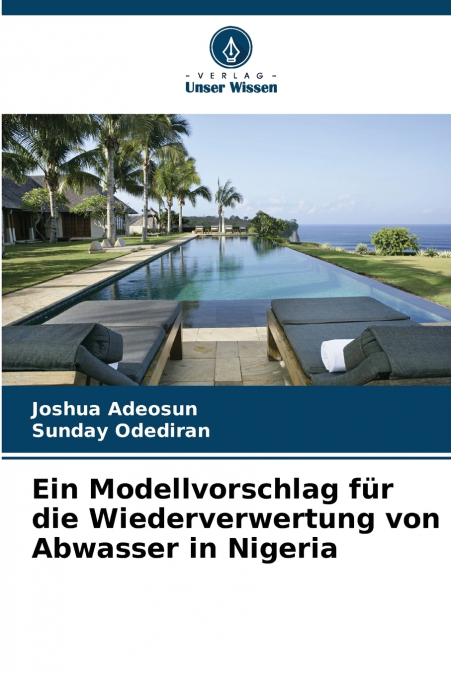 Ein Modellvorschlag für die Wiederverwertung von Abwasser in Nigeria