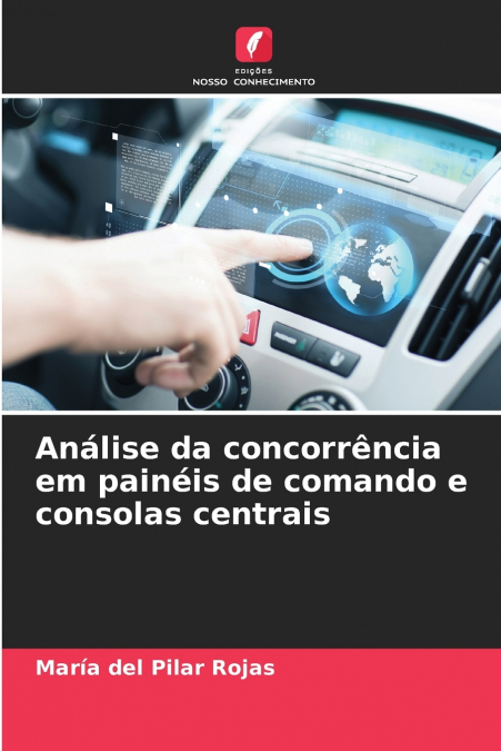 Análise da concorrência em painéis de comando e consolas centrais