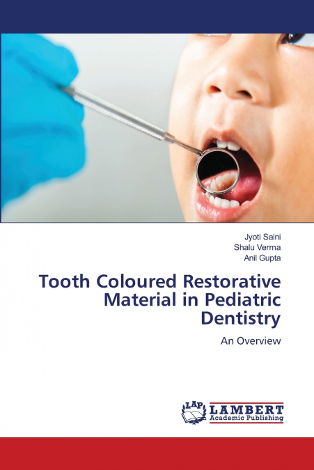 Tooth Coloured Restorative Material in Pediatric Dentistry