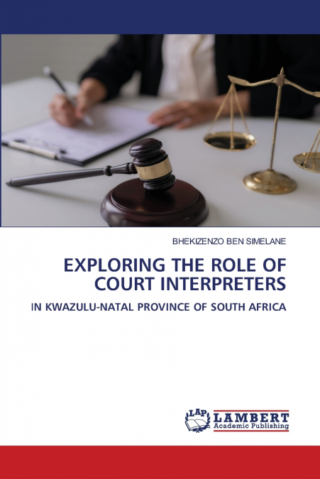 EXPLORING THE ROLE OF COURT INTERPRETERS