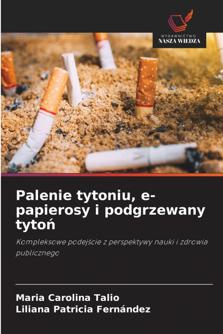 Palenie tytoniu, e-papierosy i podgrzewany tytoń