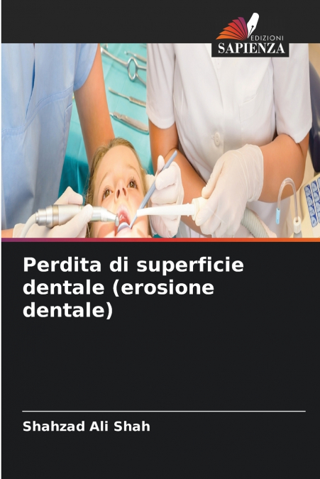 Perdita di superficie dentale (erosione dentale)