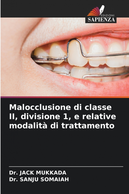 Malocclusione di classe II, divisione 1, e relative modalità di trattamento
