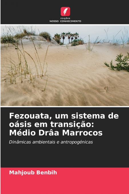 Fezouata, um sistema de oásis em transição