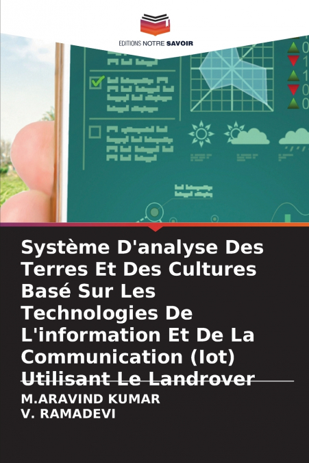 Système D’analyse Des Terres Et Des Cultures Basé Sur Les Technologies De L’information Et De La Communication (Iot) Utilisant Le Landrover