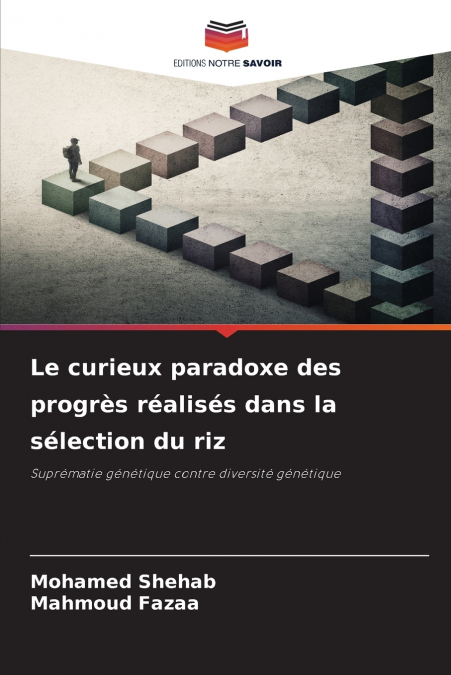 Le curieux paradoxe des progrès réalisés dans la sélection du riz