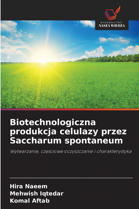 Biotechnologiczna produkcja celulazy przez Saccharum spontaneum