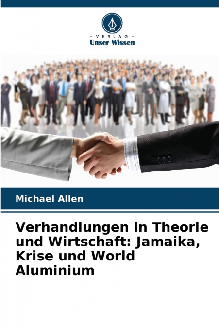 Verhandlungen in Theorie und Wirtschaft