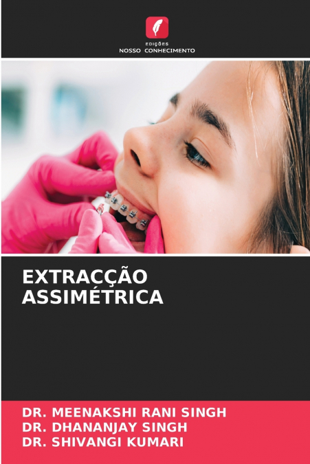 EXTRACÇÃO ASSIMÉTRICA