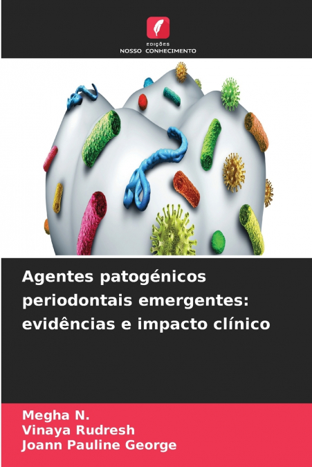 Agentes patogénicos periodontais emergentes