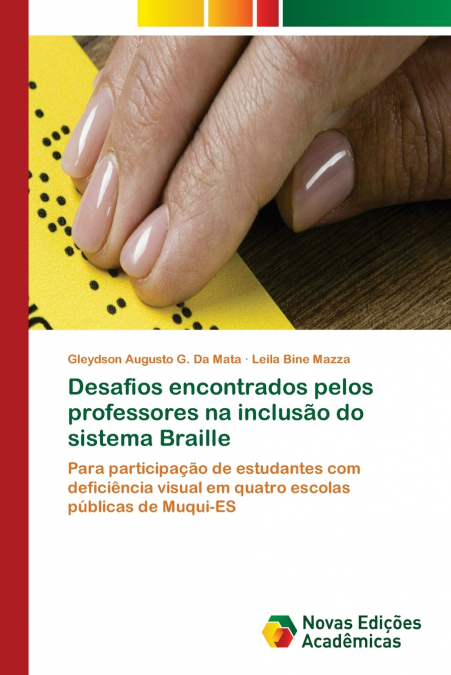Desafios encontrados pelos professores na inclusão do sistema Braille