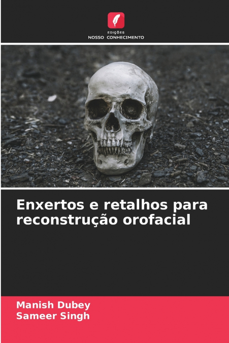 Enxertos e retalhos para reconstrução orofacial