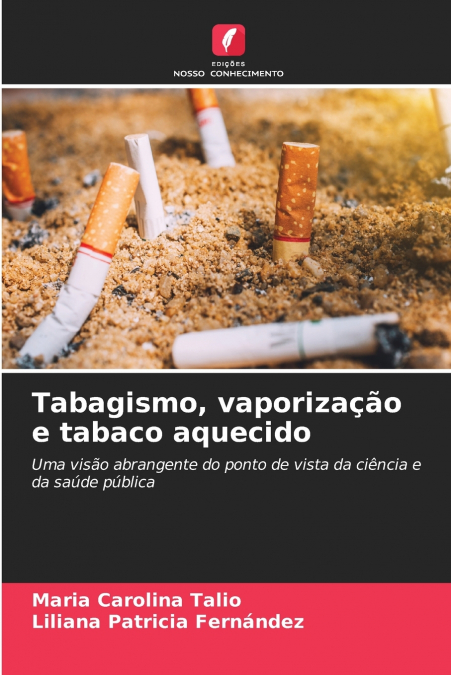 Tabagismo, vaporização e tabaco aquecido