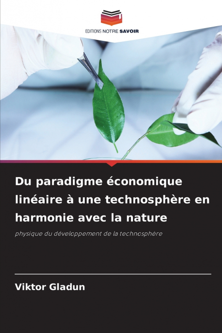 Du paradigme économique linéaire à une technosphère en harmonie avec la nature