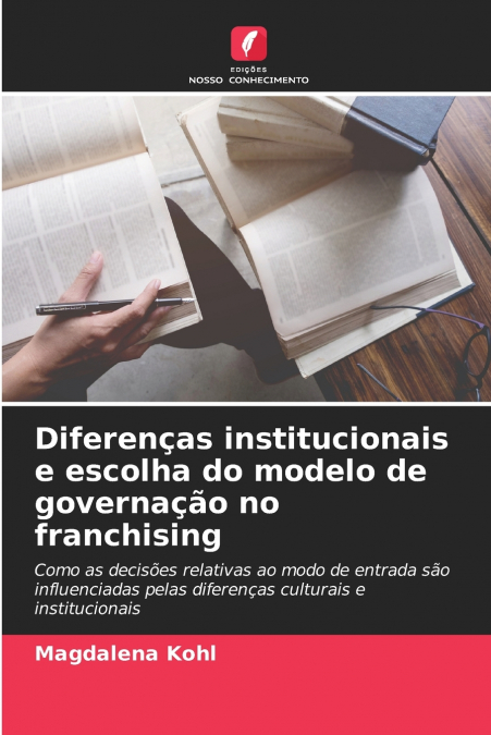 Diferenças institucionais e escolha do modelo de governação no franchising