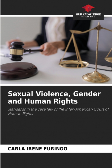 Sexual Violence, Gender and Human Rights