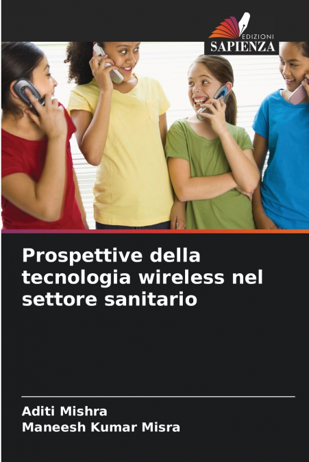 Prospettive della tecnologia wireless nel settore sanitario