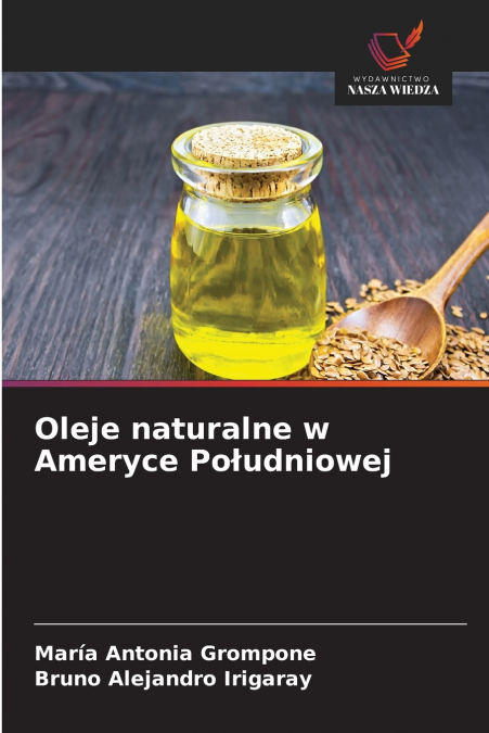Oleje naturalne w Ameryce Południowej
