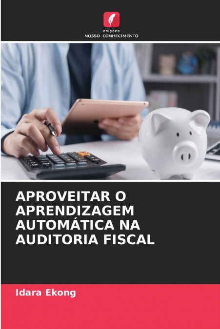 APROVEITAR O APRENDIZAGEM AUTOMÁTICA NA AUDITORIA FISCAL