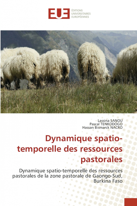 Dynamique spatio-temporelle des ressources pastorales