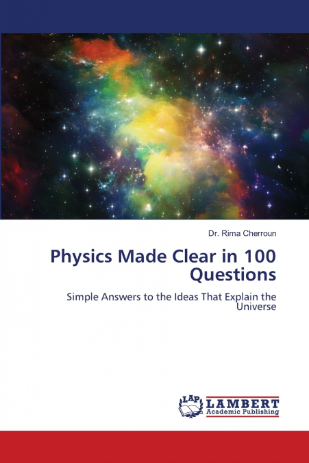 Physics Made Clear in 100 Questions