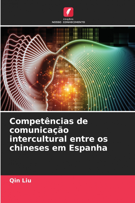 Competências de comunicação intercultural entre os chineses em Espanha