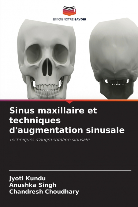 Sinus maxillaire et techniques d’augmentation sinusale