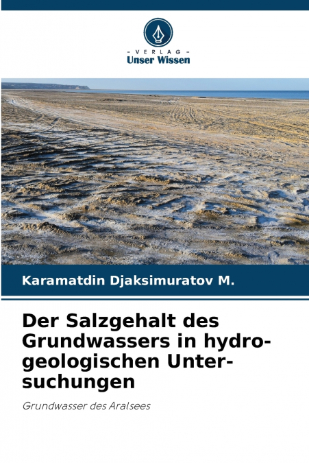 Der Salzgehalt des Grundwassers in hydro-geologischen Unter-suchungen