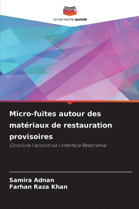 Micro-fuites autour des matériaux de restauration provisoires