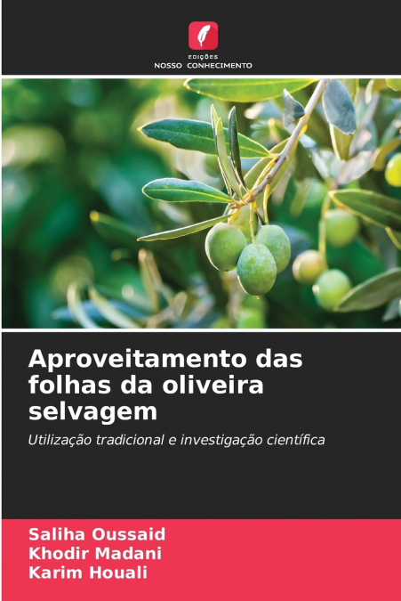 Aproveitamento das folhas da oliveira selvagem