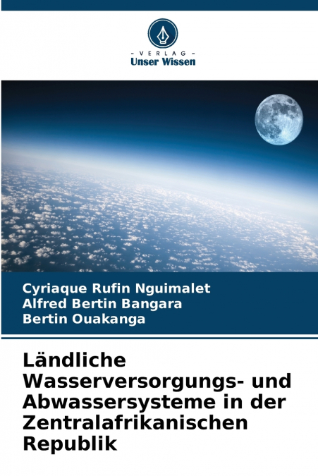 Ländliche Wasserversorgungs- und Abwassersysteme in der Zentralafrikanischen Republik