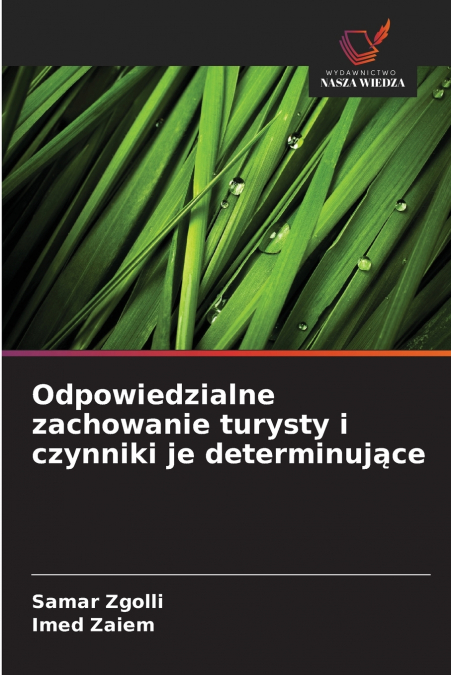Odpowiedzialne zachowanie turysty i czynniki je determinujące