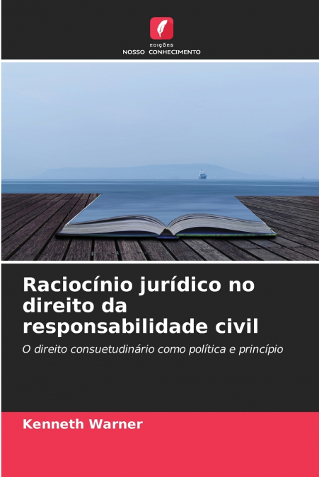 Raciocínio jurídico no direito da responsabilidade civil