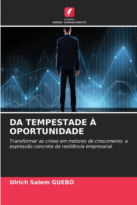 DA TEMPESTADE À OPORTUNIDADE