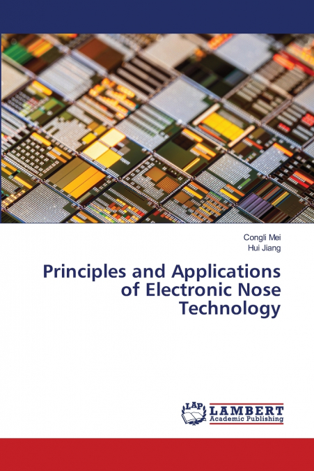 Principles and Applications of Electronic Nose Technology