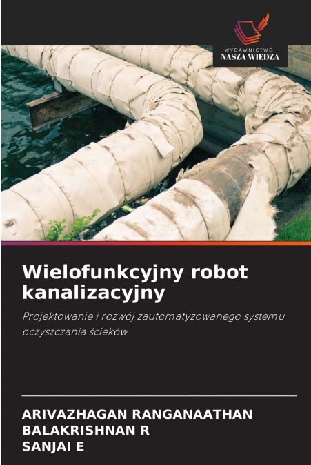 Wielofunkcyjny robot kanalizacyjny
