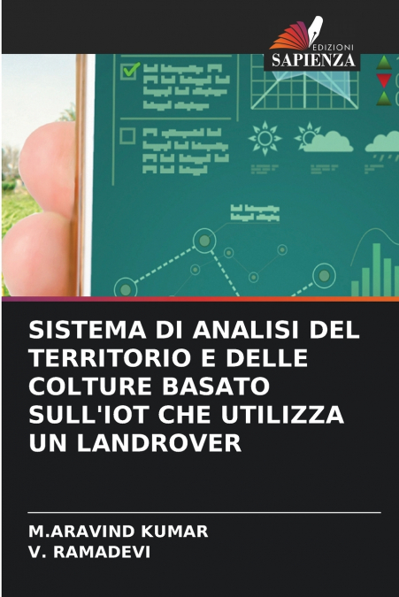 SISTEMA DI ANALISI DEL TERRITORIO E DELLE COLTURE BASATO SULL’IOT CHE UTILIZZA UN LANDROVER