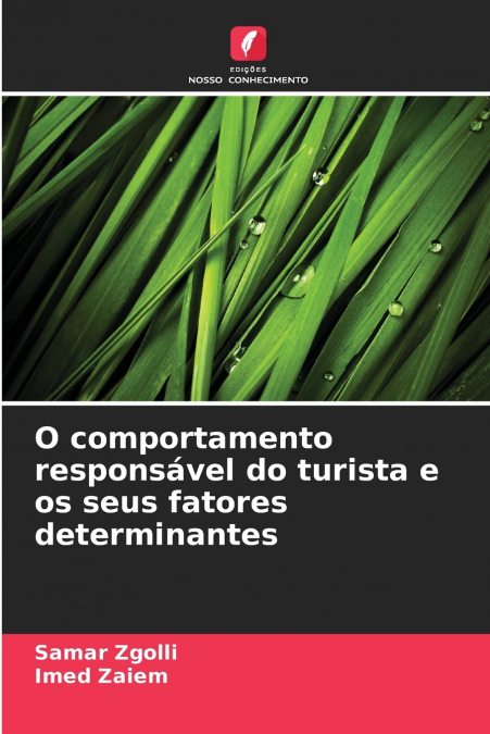 O comportamento responsável do turista e os seus fatores determinantes